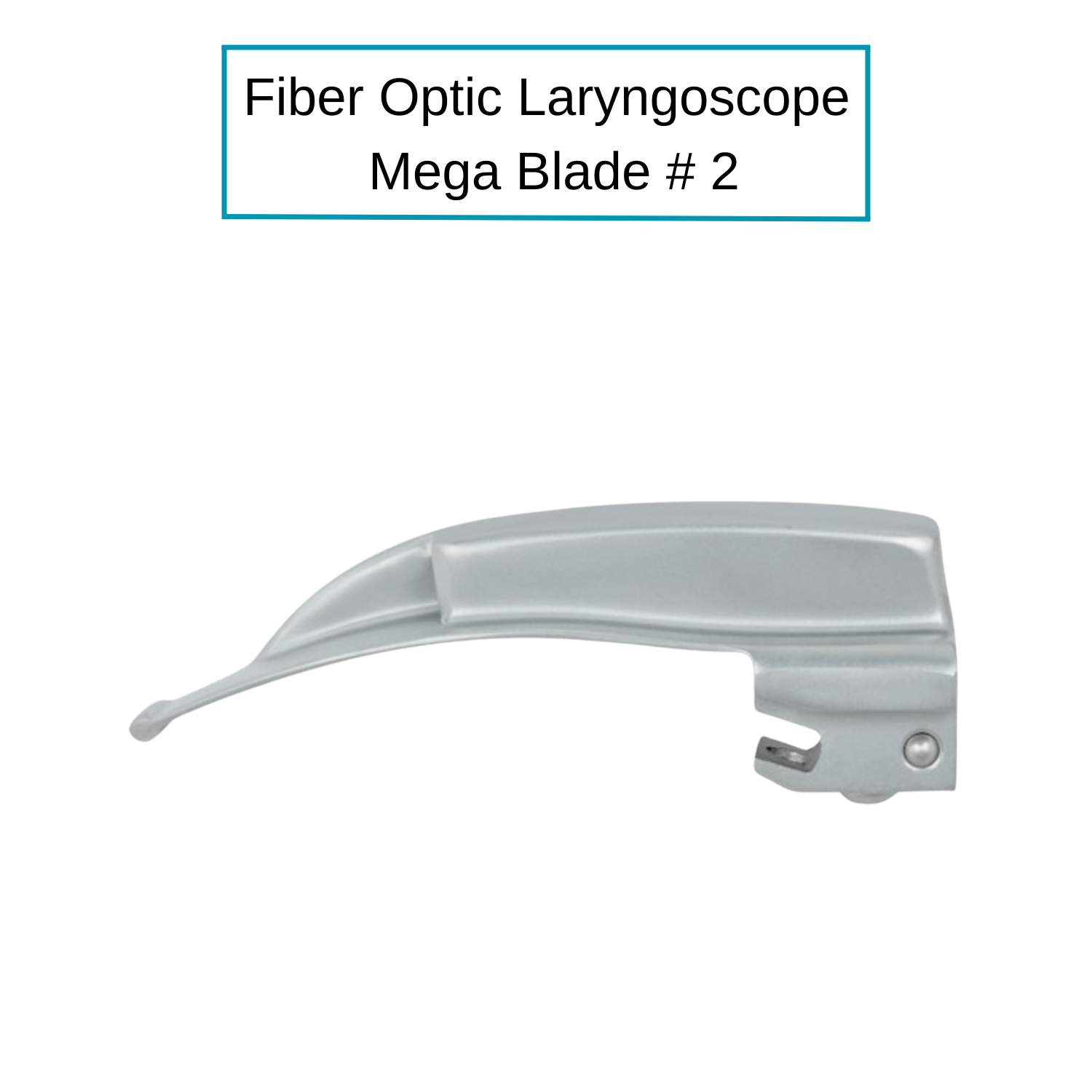 Fiber Optic Mega Light Macintosh Laryngoscope Blades