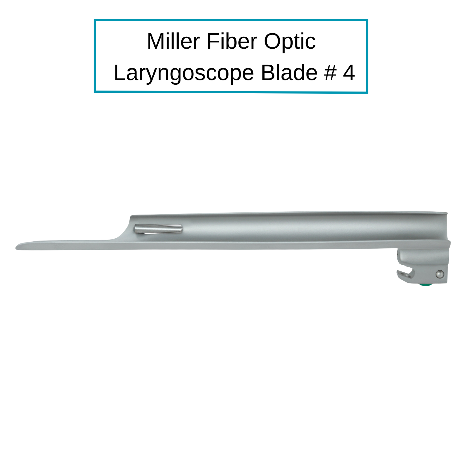 Fiber Optic Miller Laryngoscope Blades