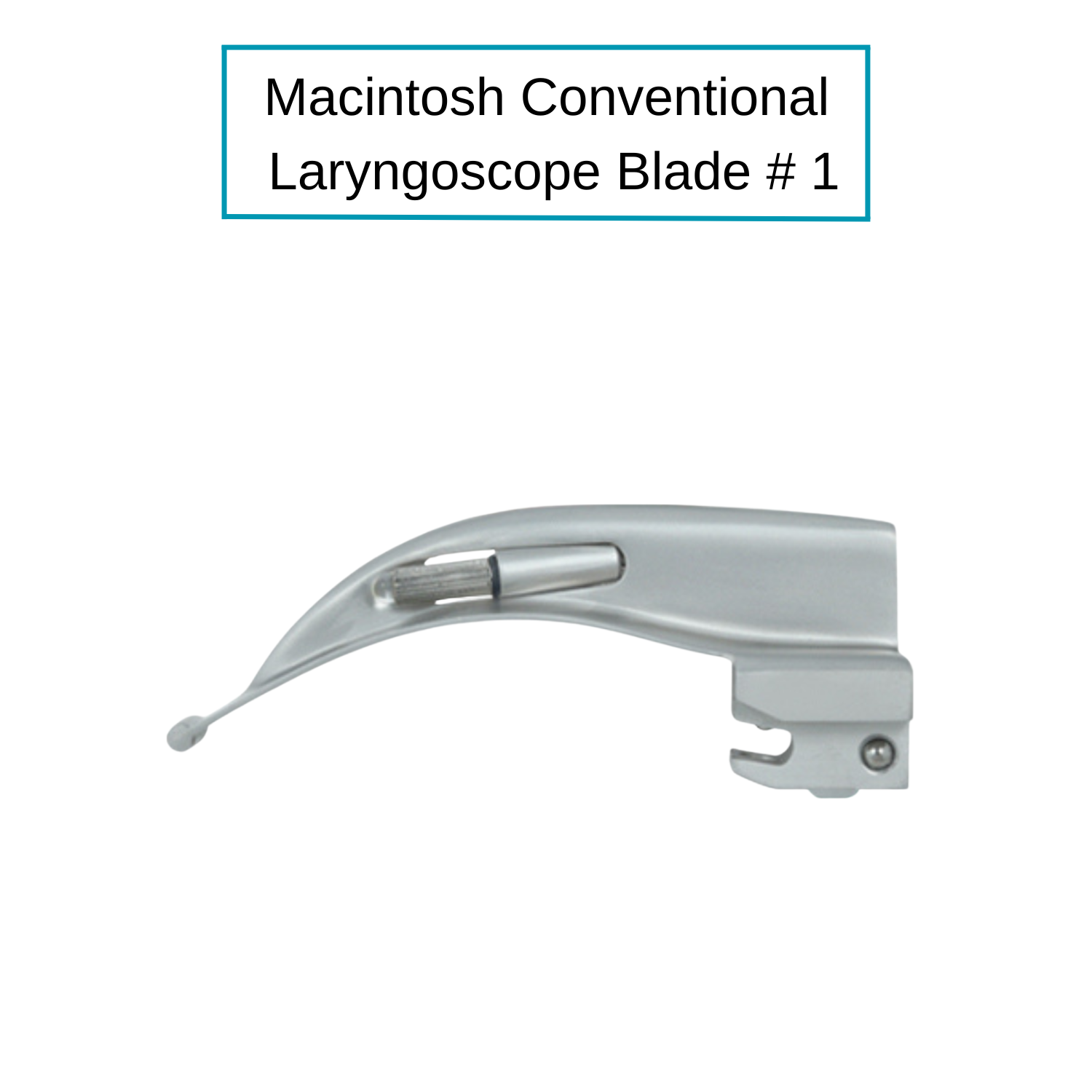 Macintosh Laryngoscope Blade - Conventional