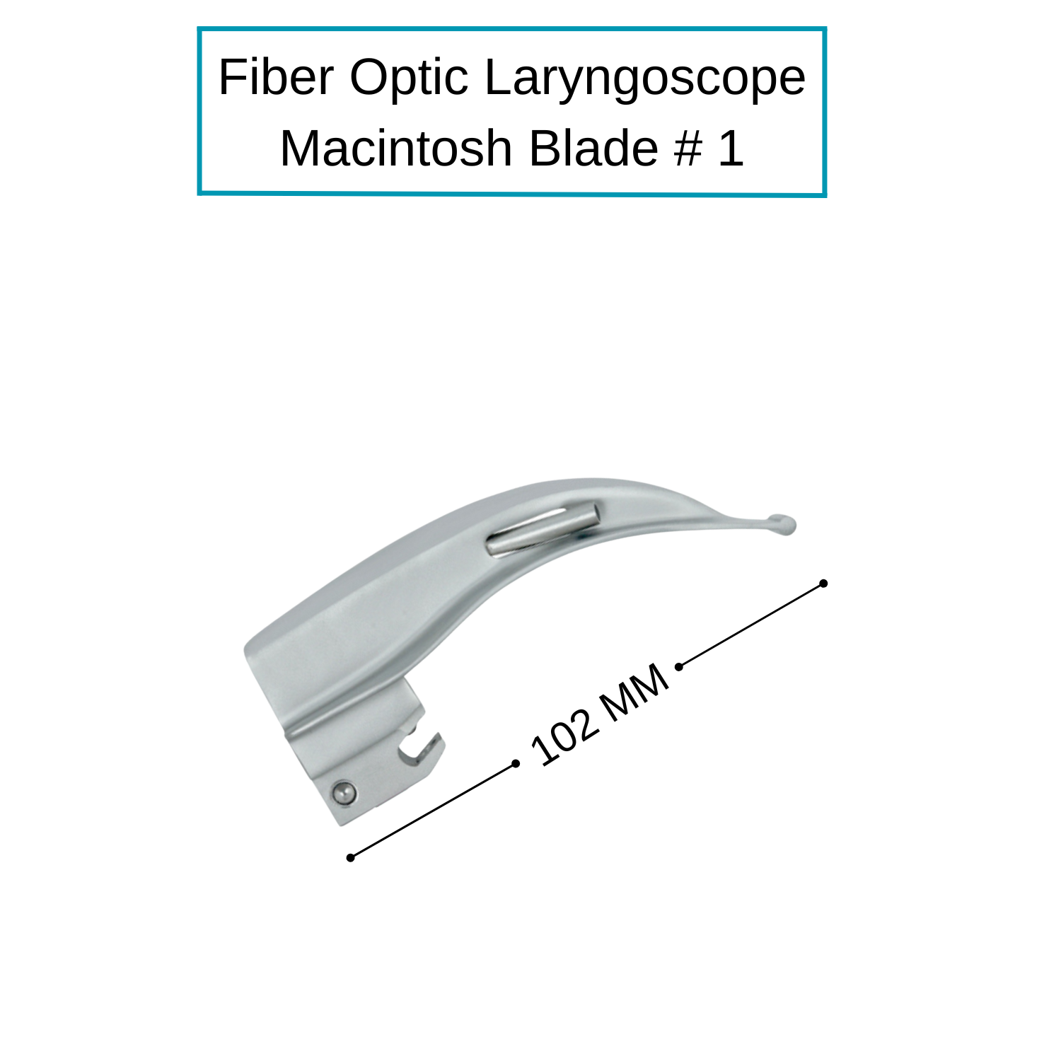 Fiber Optic Macintosh Laryngoscope Blades