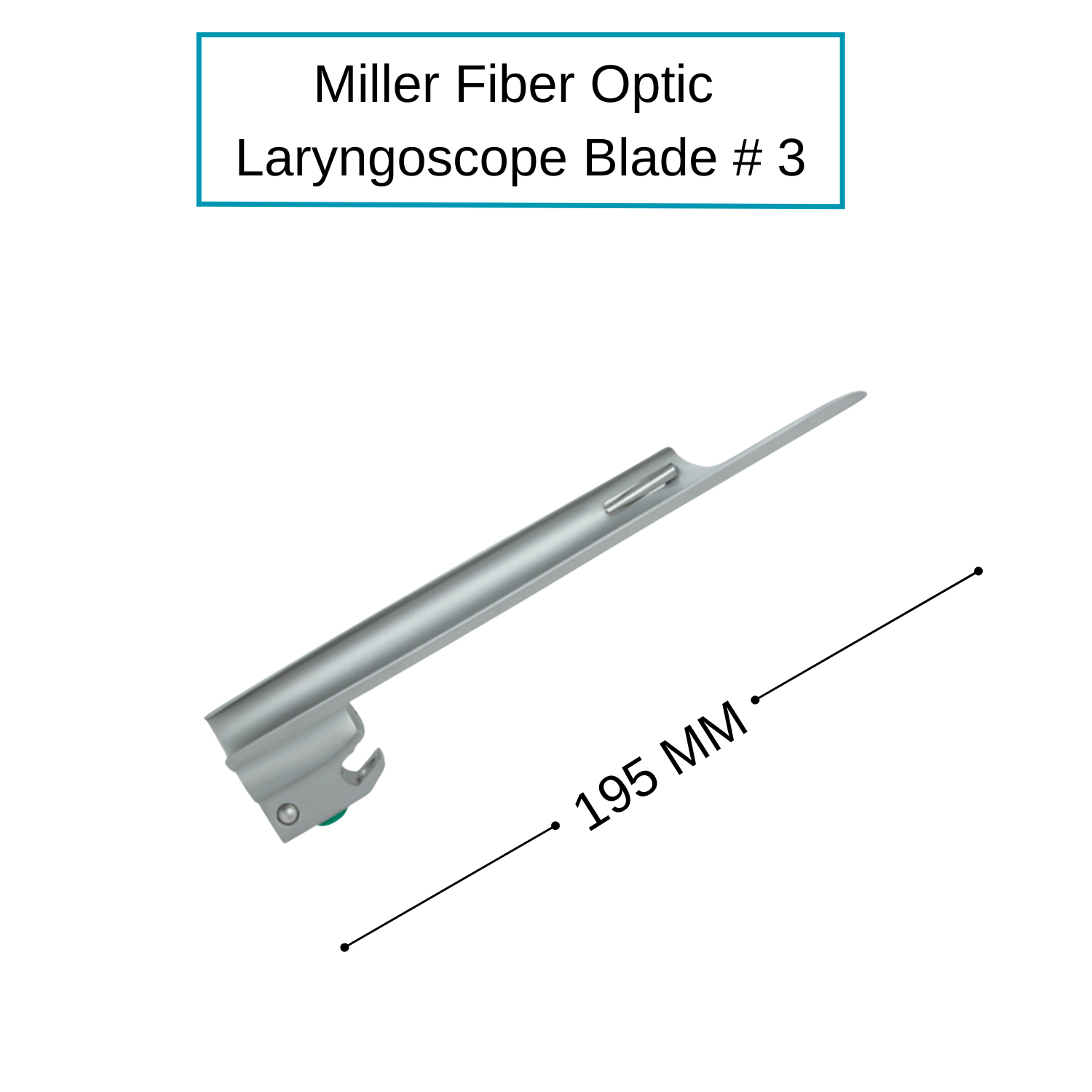 Fiber Optic Miller Laryngoscope Blades