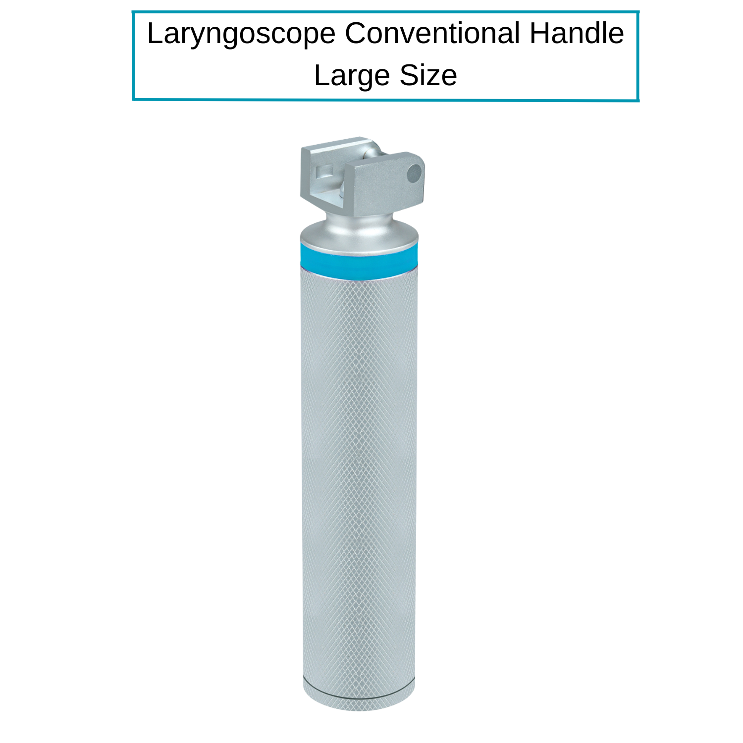 Conventional Laryngoscope Handle - D Size - Large Size
