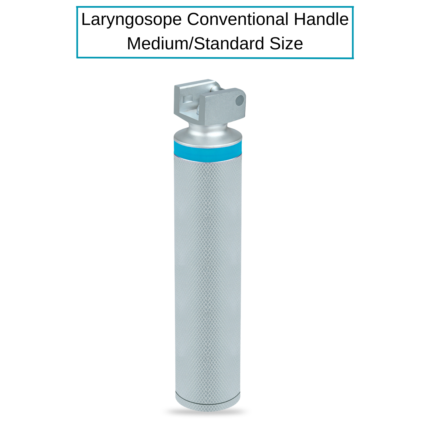 Conventional Laryngoscope Handle - C Size - Medium/Standard Size