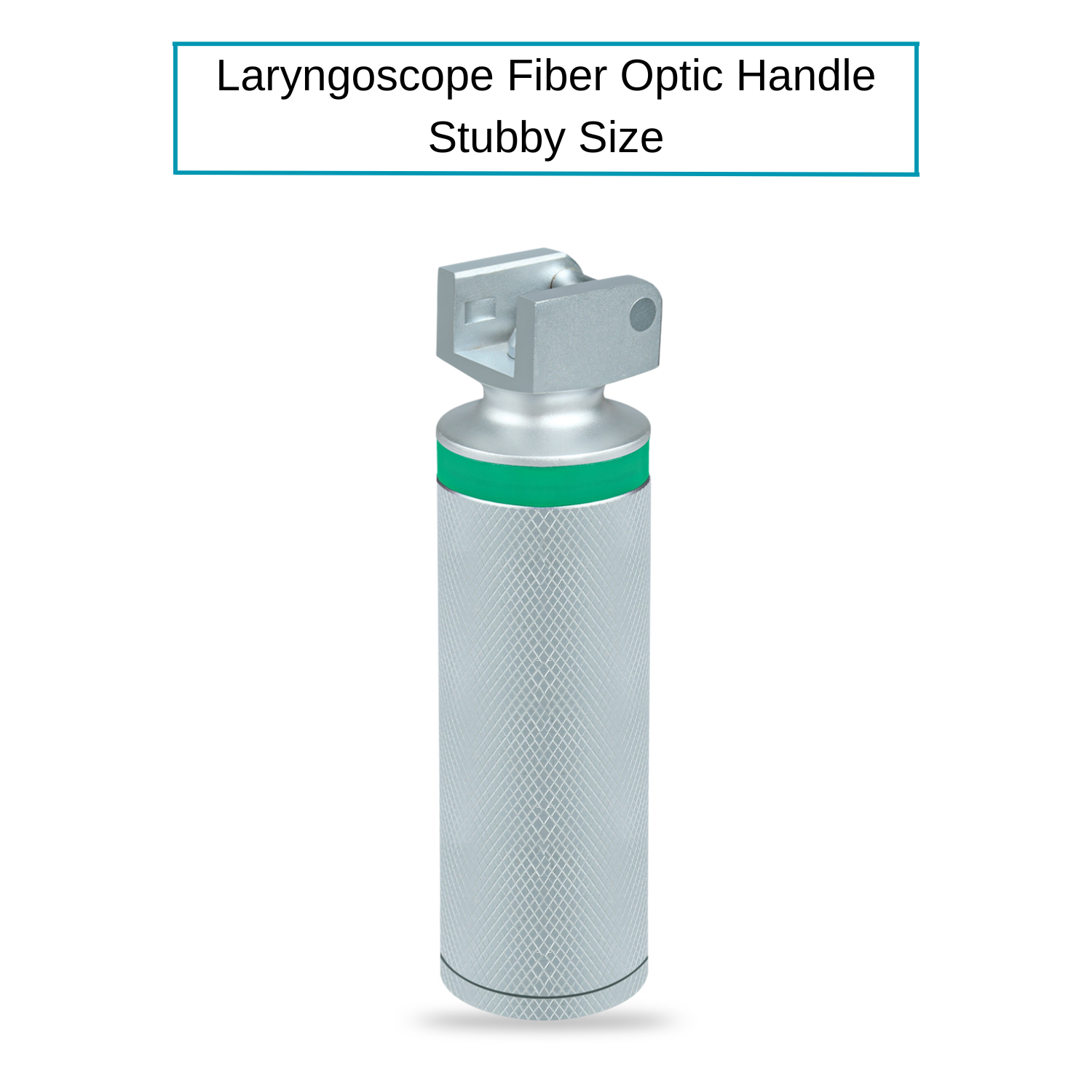 Fiber Optic Laryngoscope Handle - Stuby Size