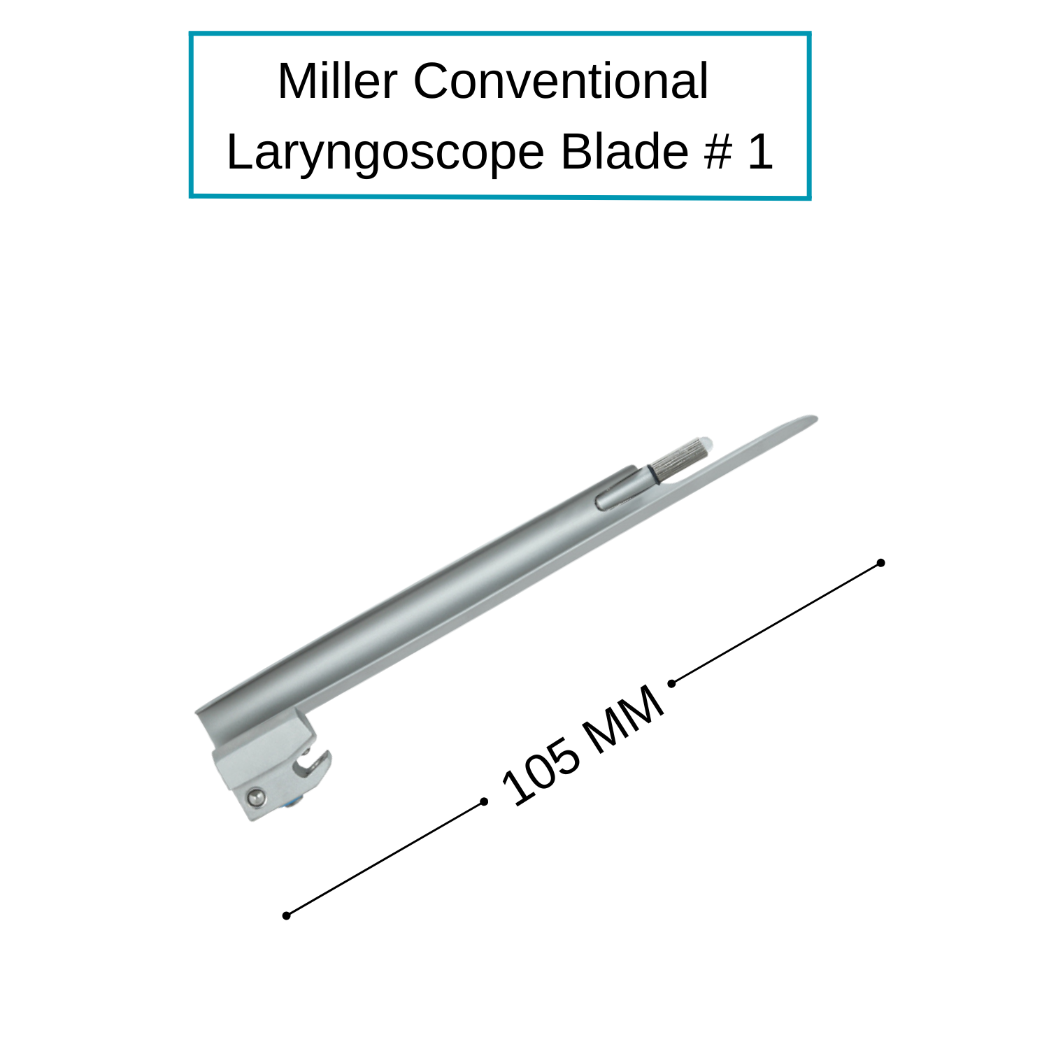 Miller Laryngoscope Blade - Conventional