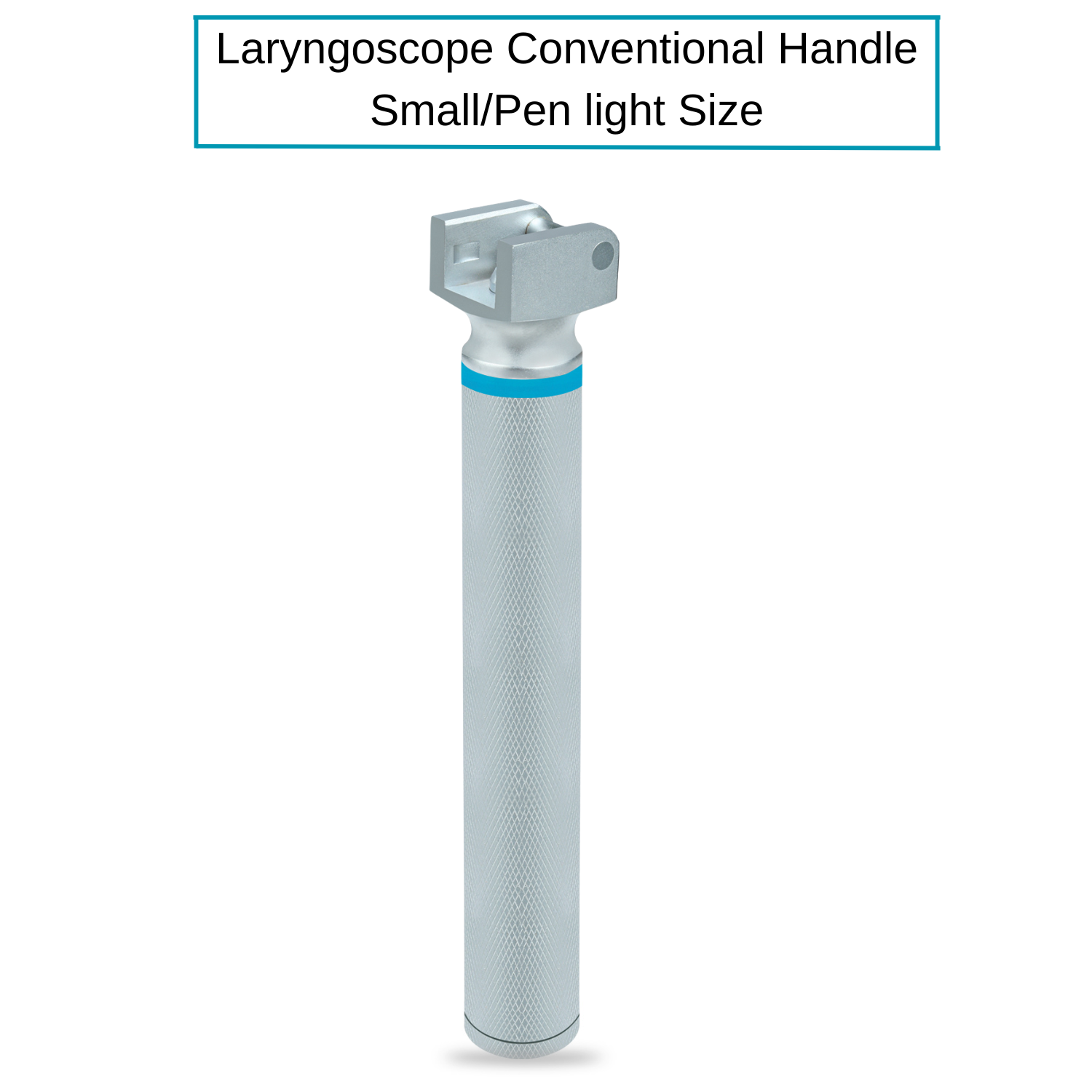 Conventional Laryngoscope Handle - AA Size - Small/Penlight Size